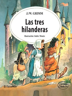 cover image of Las tres hilanderas